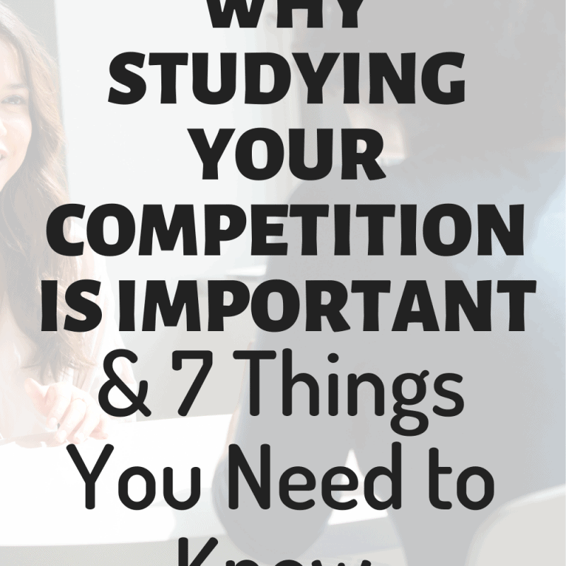 7 Things You Need To Know About Your Competition & Why It’s Important ...