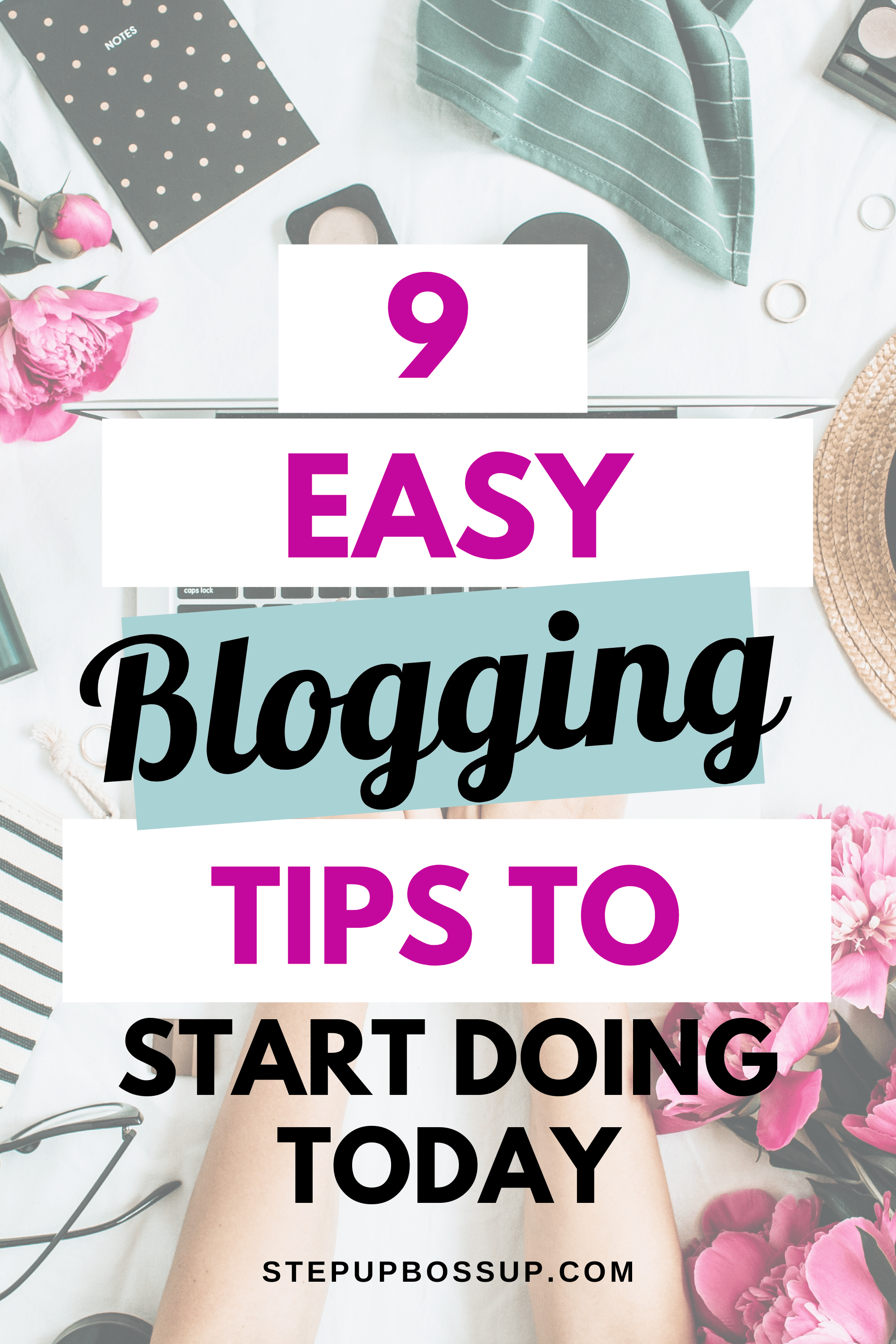 9 Simple Blogging Tips For Beginners