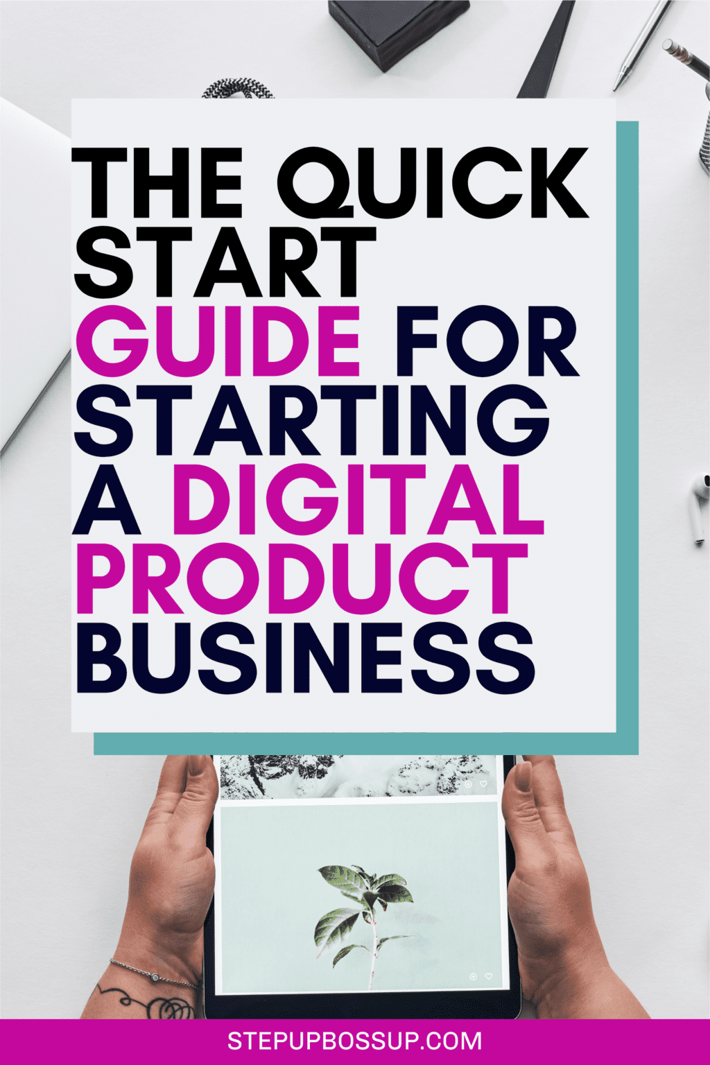 Quick Guide To Starting A Digital Product Business Easily Step By Step ...