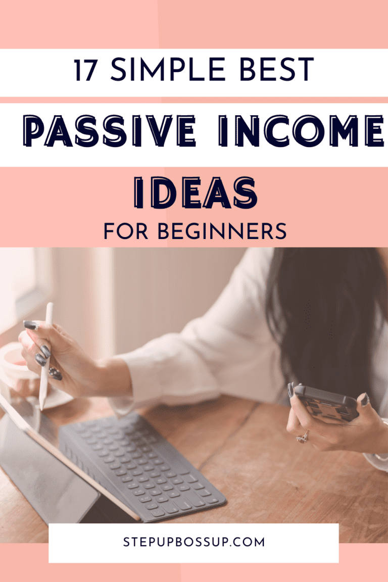 17 Easy Passive Income Ideas For Beginners In 2025 - Step Up Boss Up ...