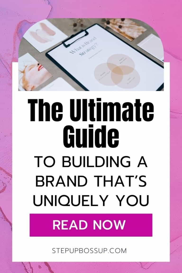 The Ultimate Guide To Building A Brand That's Uniquely You - Step Up ...
